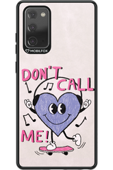Don't Call Me! - Samsung Galaxy Note 20