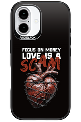 Focus on money, love is a scam - Apple iPhone 16