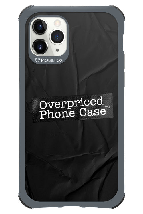 Overpriced Phone Case 2.0 - Apple iPhone 11 Pro
