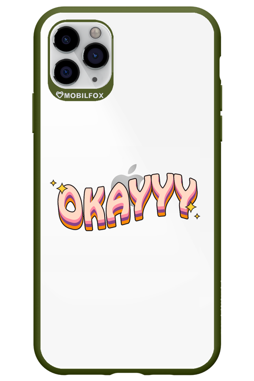 Okayyy - Apple iPhone 11 Pro Max