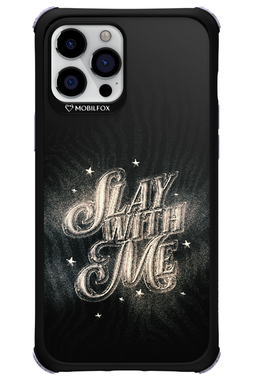 Slay with Me - Apple iPhone 12 Pro Max