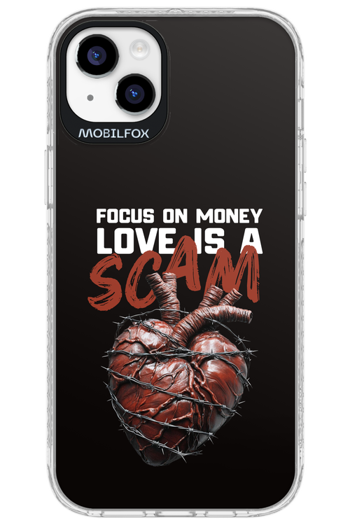Focus on money, love is a scam - Apple iPhone 14 Plus