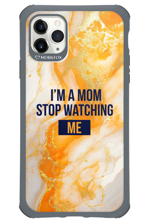 I_M A MOM - Apple iPhone 11 Pro Max