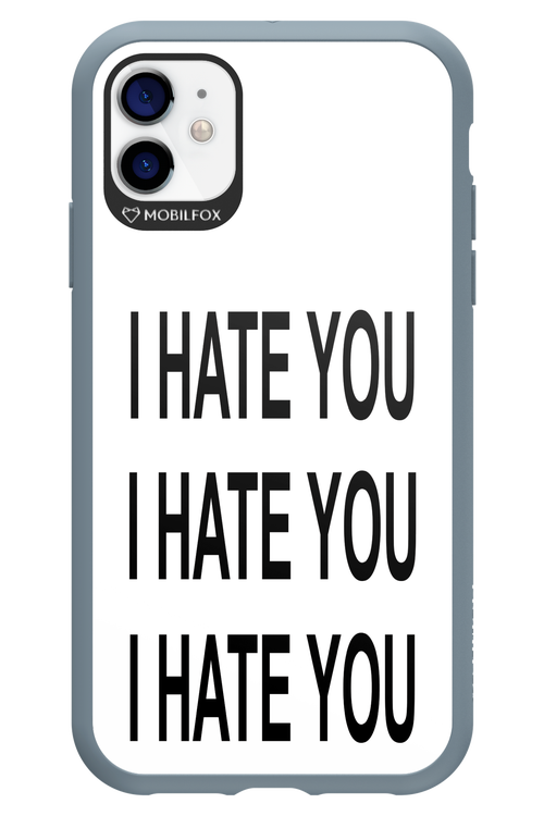I HATE YOU 2.0 - Apple iPhone 11
