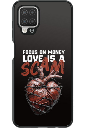Focus on money, love is a scam - Samsung Galaxy A12