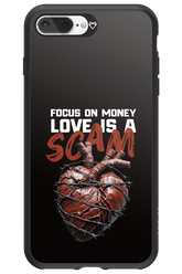 Focus on money, love is a scam - Apple iPhone 7 Plus