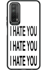 I HATE YOU 2.0 - Huawei P Smart 2021