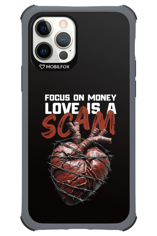 Focus on money, love is a scam - Apple iPhone 12 Pro