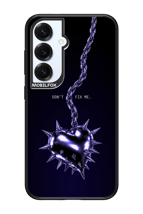 Don't fix me 2.0 - Samsung S25