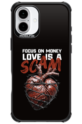Focus on money, love is a scam - Apple iPhone 16 Plus