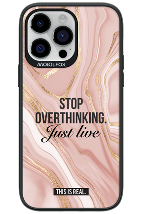 Stop Overthinking - Apple iPhone 14 Pro Max