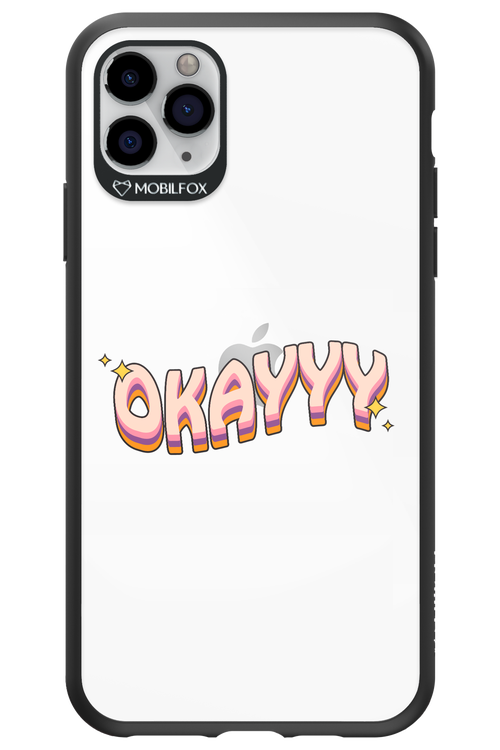 Okayyy - Apple iPhone 11 Pro Max