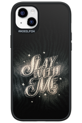 Slay with Me - Apple iPhone 14 Plus