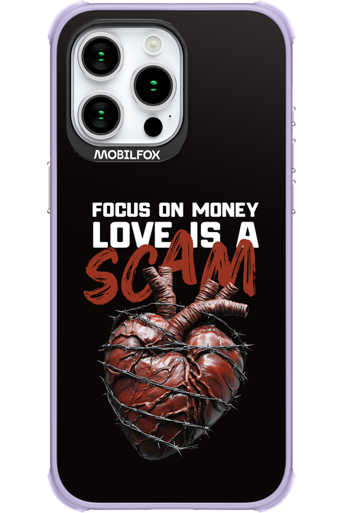 Focus on money, love is a scam - Apple iPhone 15 Pro Max
