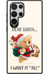 Dear Santa i want it all - Samsung Galaxy S22 Ultra