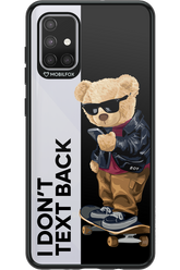 I Don’t Text Back - Samsung Galaxy A71