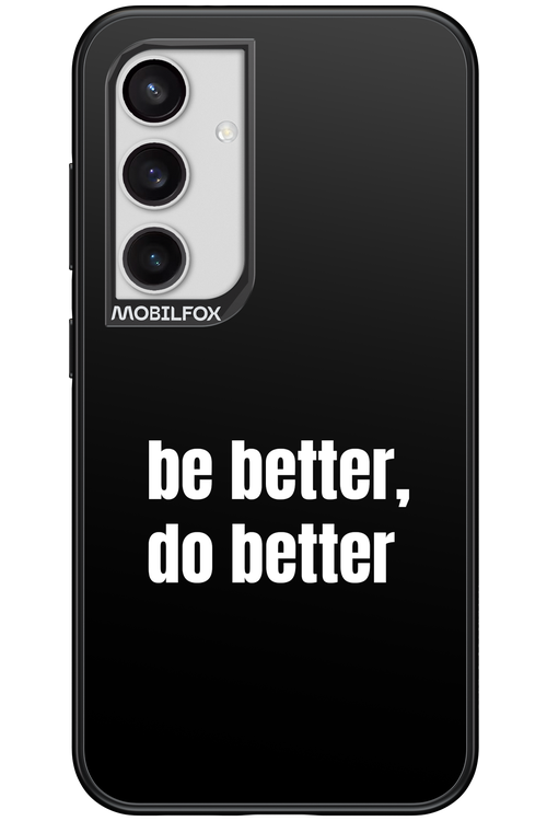 Be Better Black - Samsung Galaxy S24