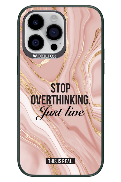 Stop Overthinking - Apple iPhone 14 Pro Max