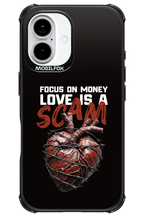Focus on money, love is a scam - Apple iPhone 16