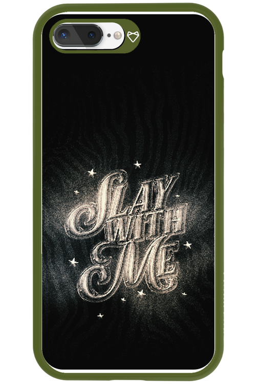Slay with Me - Apple iPhone 8 Plus