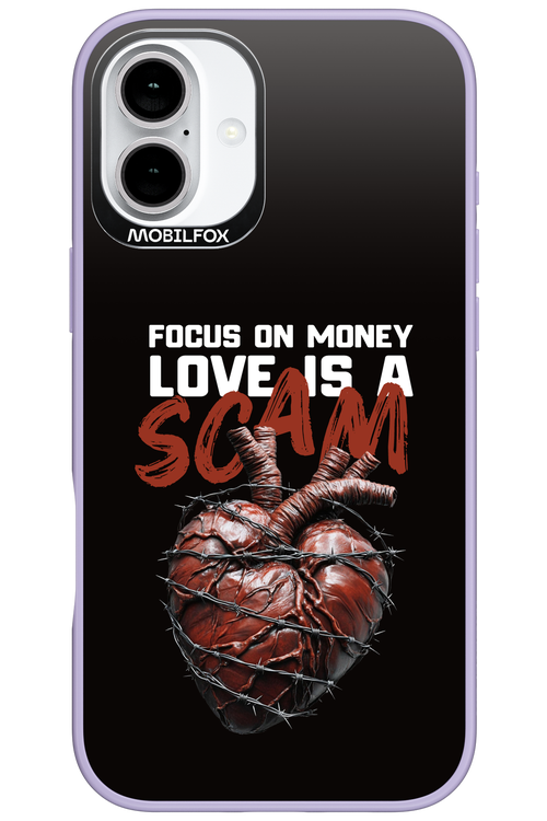 Focus on money, love is a scam - Apple iPhone 16 Plus