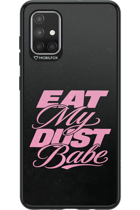 Eat My Dust 2.0 - Samsung Galaxy A71