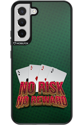 No Risk No Reward - Samsung Galaxy S22+