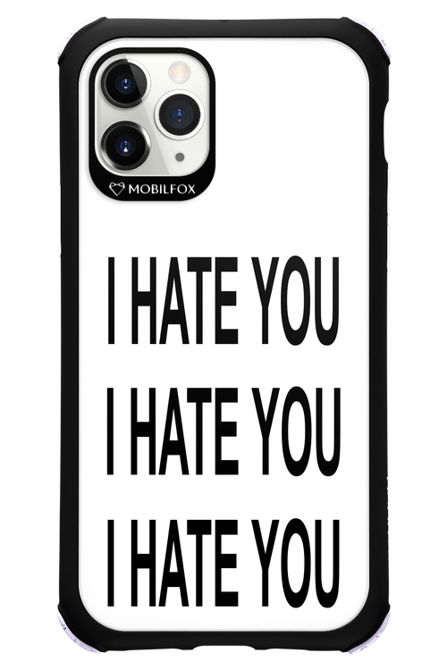 I HATE YOU 2.0 - Apple iPhone 11 Pro