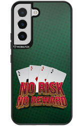 No Risk No Reward - Samsung Galaxy S22