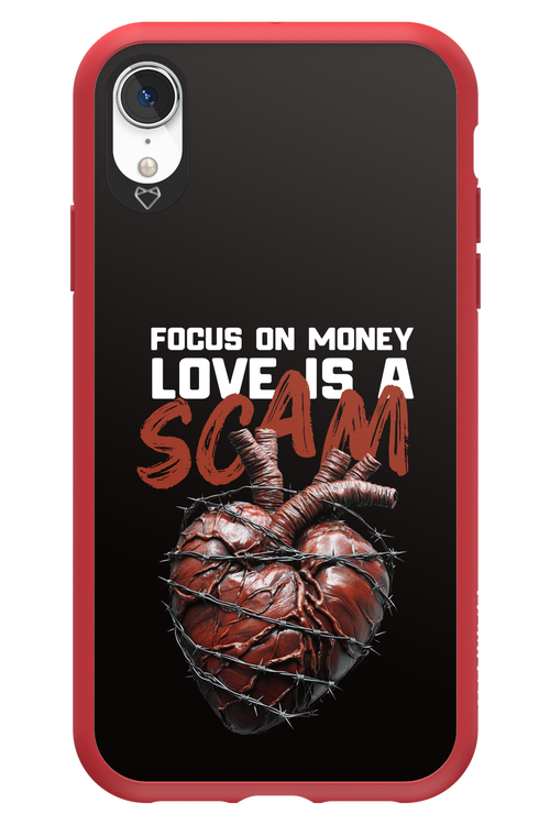 Focus on money, love is a scam 2.0 - Apple iPhone XR