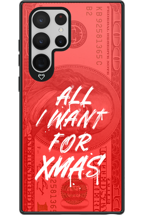 ALL I WANT FOR XMAS - Samsung Galaxy S22 Ultra