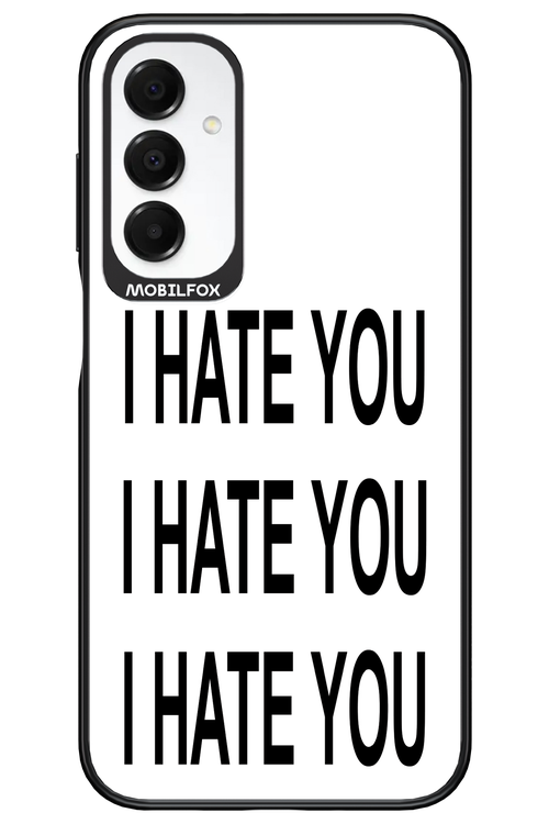 I HATE YOU 2.0 - Samsung A16