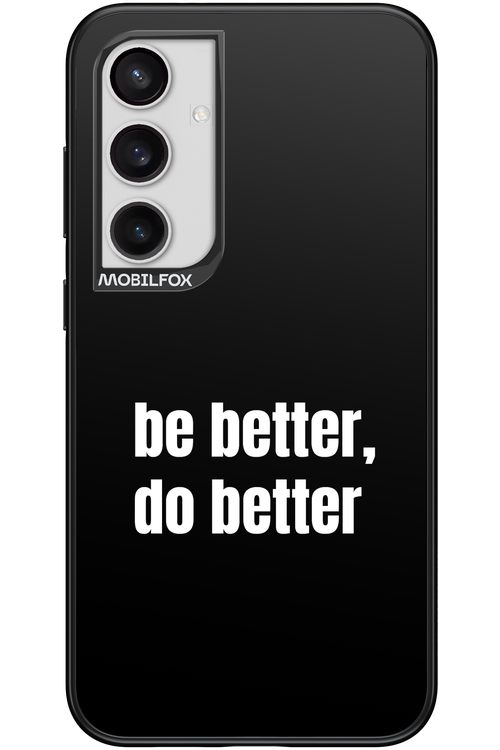 Be Better Black - Samsung Galaxy S24+