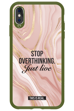 Stop Overthinking - Apple iPhone XS Max