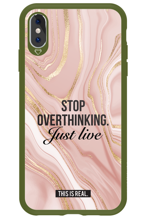 Stop Overthinking - Apple iPhone XS Max