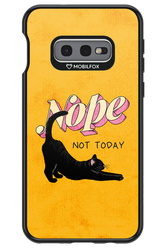 Nope, Not Today 2.0 - Samsung Galaxy S10e