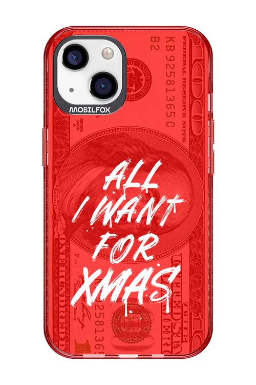 ALL I WANT FOR XMAS - Apple iPhone 13