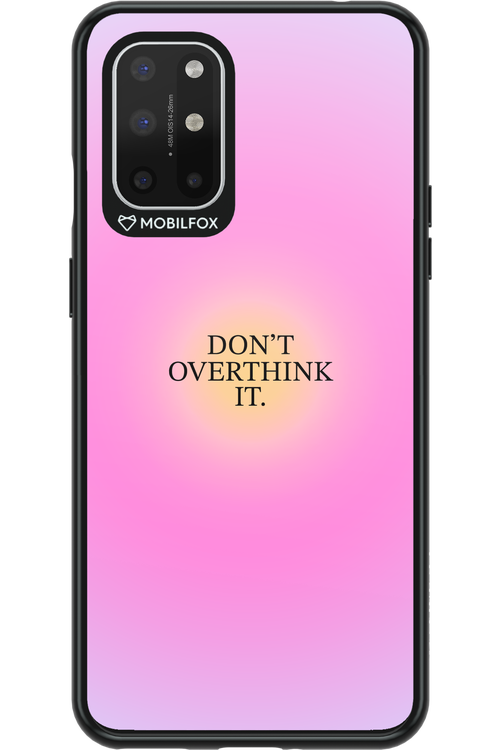 Don't Overthink It - OnePlus 8T