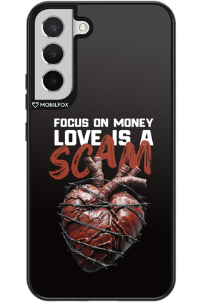 Focus on money, love is a scam - Samsung Galaxy S22+
