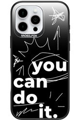 You Can Do It - Apple iPhone 16 Pro Max