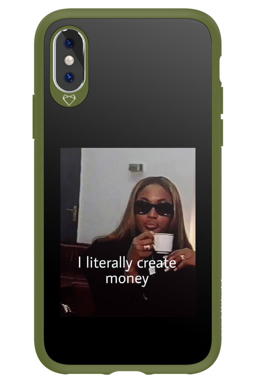 I literally create money - Apple iPhone XS