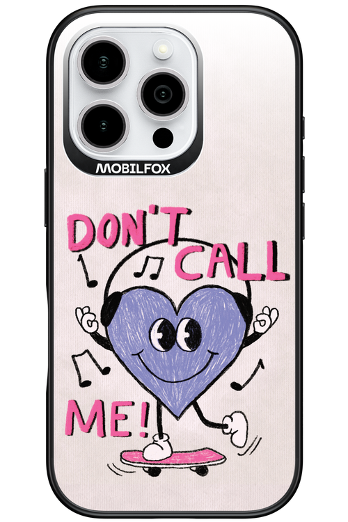 Don't Call Me! - Apple iPhone 16 Pro