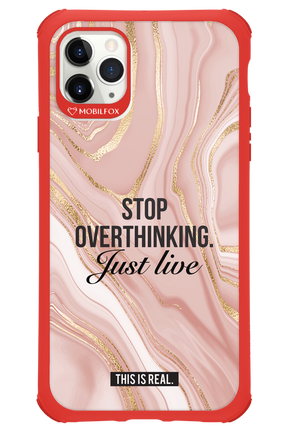 Stop Overthinking - Apple iPhone 11 Pro Max