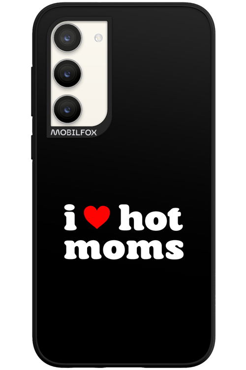 I love hot moms 2.0 - Samsung Galaxy S23 Plus
