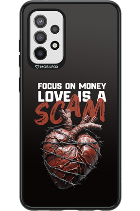Focus on money, love is a scam - Samsung Galaxy A72