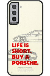 Life is short - Samsung Galaxy S21+