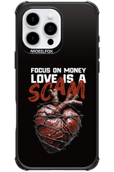 Focus on money, love is a scam - Apple iPhone 16 Pro Max