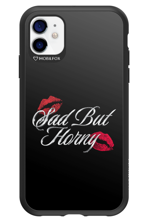 Sad But Horny 2.0 - Apple iPhone 11