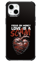 Focus on money, love is a scam - Apple iPhone 15 Plus