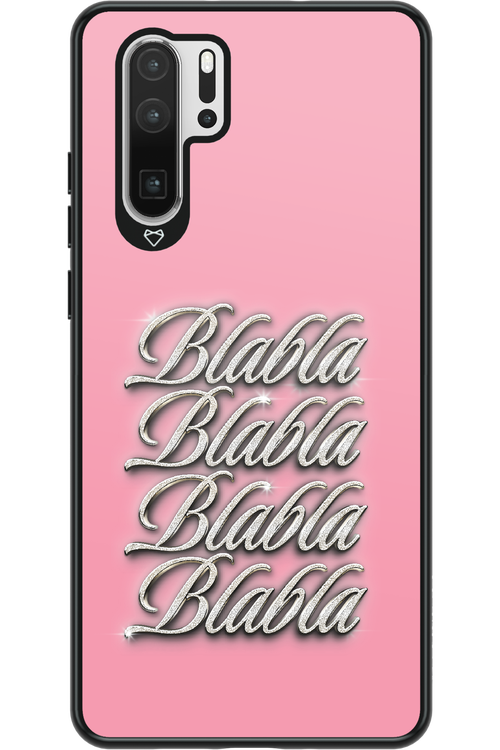 Blabla Blabla 2.0 - Huawei P30 Pro
